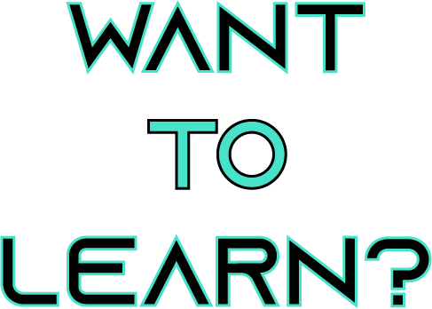Want to learn